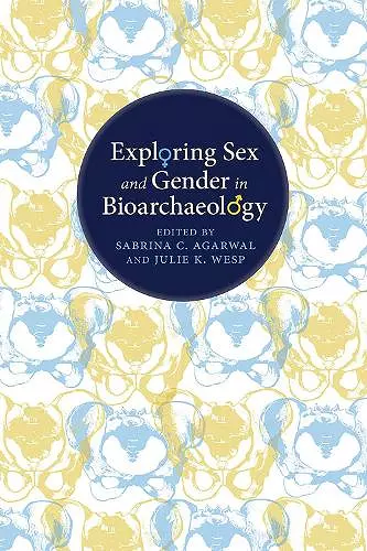 Exploring Sex and Gender in Bioarchaeology cover