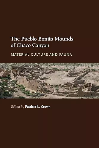 The Pueblo Bonito Mounds of Chaco Canyon cover