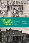 Tortillas, Tiswin, and T-Bones cover