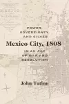 Mexico City, 1808 cover