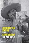 Journalism, Satire, and Censorship in Mexico cover