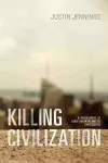 Killing Civilization cover