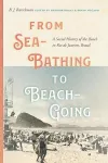 From Sea-Bathing to Beach-Going cover
