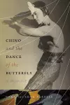 Chino and the Dance of the Butterfly cover