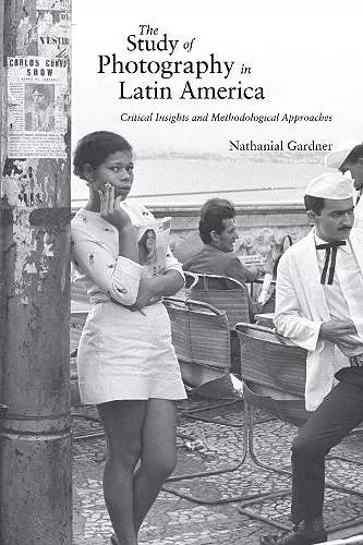 The Study of Photography in Latin America cover