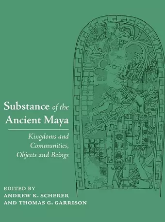 Substance of the Ancient Maya cover