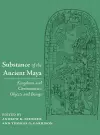Substance of the Ancient Maya cover