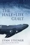 The Half-Life of Guilt cover