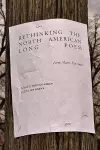 Rethinking the North American Long Poem cover