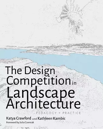 The Design Competition in Landscape Architecture cover