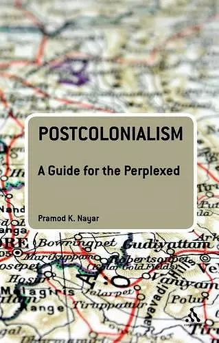 Postcolonialism: A Guide for the Perplexed cover