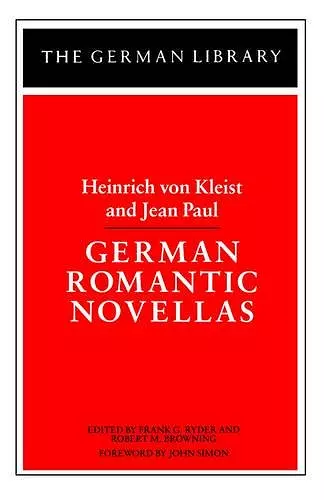 German Romantic Novellas: Heinrich von Kleist and Jean Paul cover