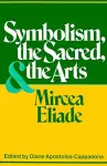 Symbolism, the Sacred, and the Arts cover