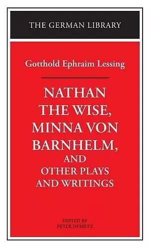 "Nathan the Wise", "Minna Von Barnhelm" and Other Plays and Writings cover