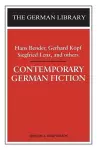 Contemporary German Fiction: Hans Bender, Gerhard Köpf, Siegfried Lenz, and others cover