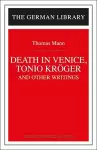 "Tonio Kroger", "Death in Venice" and Other Writings cover