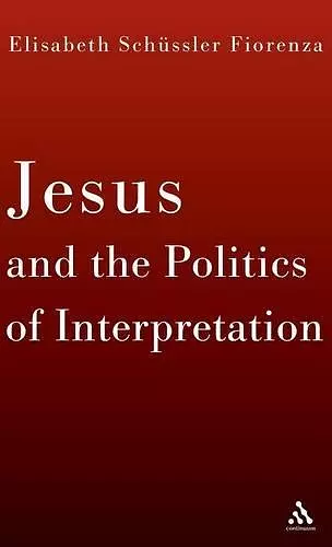 Jesus and the Politics of Interpretation cover