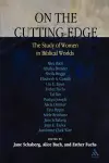 On the Cutting Edge: The Study of Women in the Biblical World cover