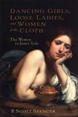 Dancing Girls, Loose Ladies, and Women of the Cloth cover