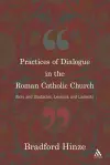Practices of Dialogue in the Roman Catholic Church cover