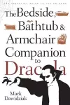 The Bedside, Bathtub & Armchair Companion to Dracula cover