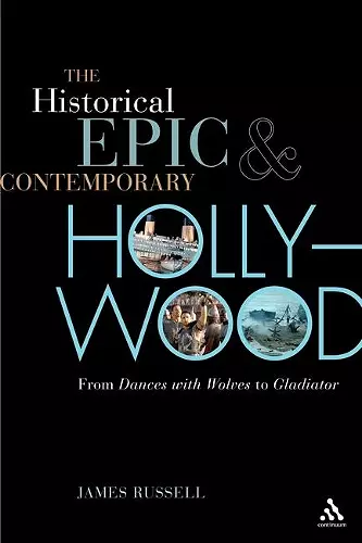 The Historical Epic and Contemporary Hollywood cover