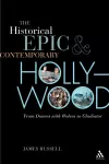The Historical Epic and Contemporary Hollywood cover