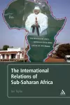 The International Relations of Sub-Saharan Africa cover