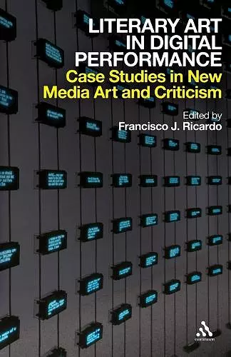 Literary Art in Digital Performance cover