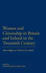 Women and Citizenship in Britain and Ireland in the 20th Century cover