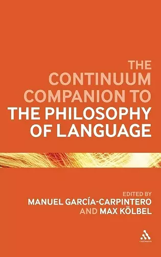 The Continuum Companion to the Philosophy of Language cover