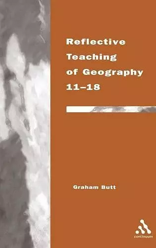 Reflective Teaching of Geography 11-18 cover