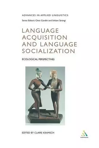 Language Acquisition and Language Socialization cover