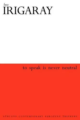 To Speak is Never Neutral cover