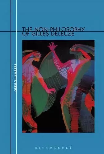 Non-Philosophy of Gilles Deleuze cover