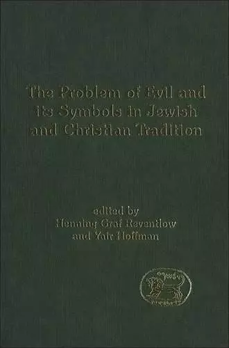 The Problem of Evil and its Symbols in Jewish and Christian Tradition cover