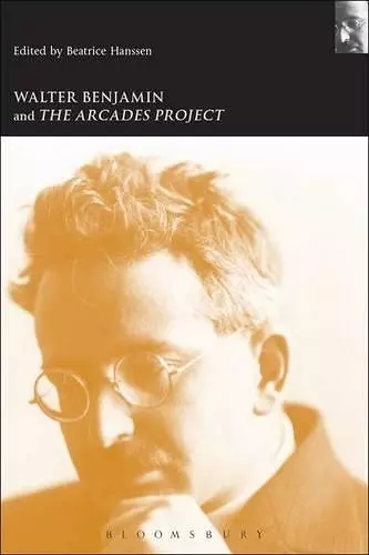 Walter Benjamin and the Arcades Project cover