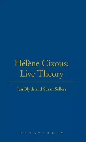 Hélène Cixous: Live Theory cover