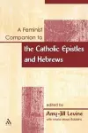 A Feminist Companion to the Catholic Epistles and Hebews cover