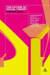The Future of Social Theory cover
