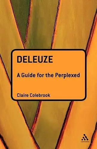 Deleuze: A Guide for the Perplexed cover