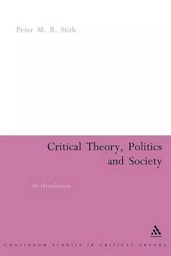 Critical Theory, Politics and Society cover