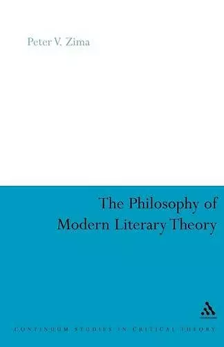 The Philosophy of Modern Literary Theory cover