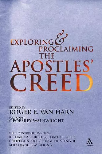 Exploring and Proclaiming the Apostle's Creed cover