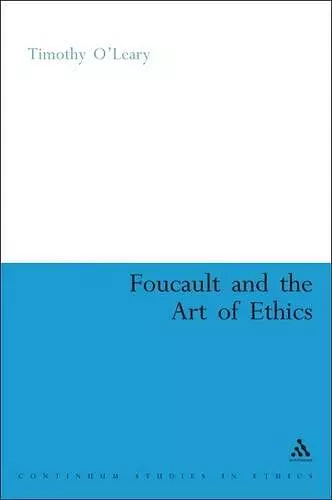 Foucault and the Art of Ethics cover