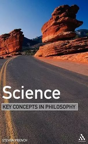 Science: Key Concepts in Philosophy cover