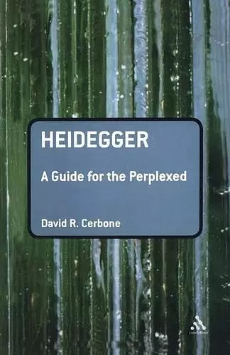 Heidegger: A Guide for the Perplexed cover