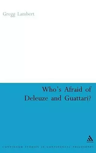 Who's Afraid of Deleuze and Guattari? cover