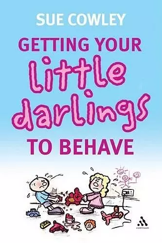 Getting your Little Darlings to Behave cover