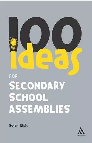 100 Ideas for Secondary School Assemblies cover